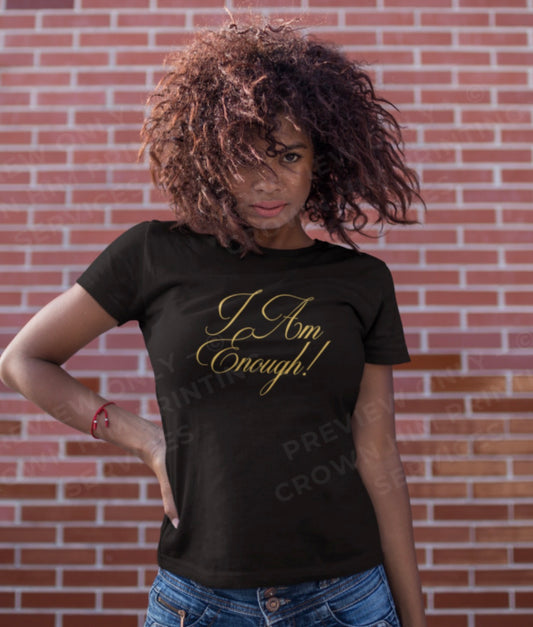Natural Masters - "I Am Enough" T-Shirt